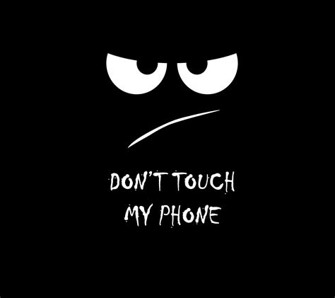 Dont Touch My Phone Wallpapers Images