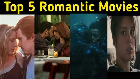 Top 5 Romantic Movies Romance Movies Best Romance Films Top Love