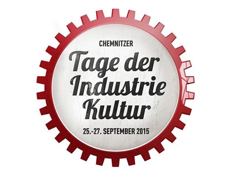 Tage Der Industriekultur Chemnitz Entdecker