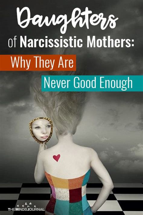 Daughters Of Narcissistic Mothers Why They Are Never Good Enough