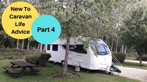 Caravan Advice And Tips For Beginners Part 4 Youtube
