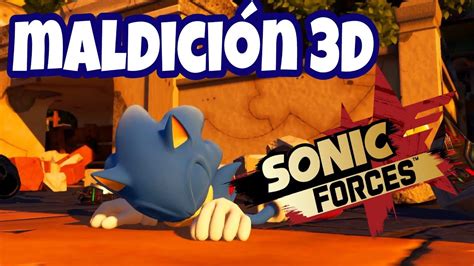 Sonic Forces La Maldición De Los Juegos 3d Youtube