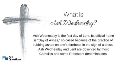 Ash wednesday a cross of ashes on a worshipper s forehead on ash wednesday observed by followers of many christian denominations. What is Ash Wednesday?