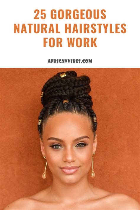 25 Gorgeous Natural Hairstyles For Work African Vibes Hair Natural Hair Styles Hair Styles