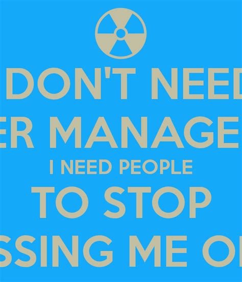I Dont Need Anger Management I Need People To Stop