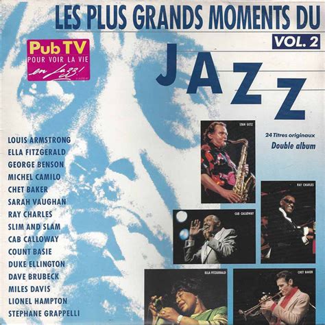 Album Les Plus Grands Moments Du Jazz Vol2 De Various Vinyle Et Cd