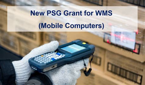 New PSG Grant for WMS (Mobile Computers)