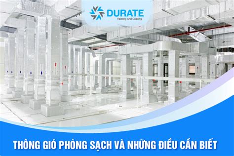 Thông gió phòng sạch và những điều cần biết Durate Việt Nam