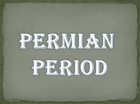 Ppt Permian Period Powerpoint Presentation Free Download Id2851177