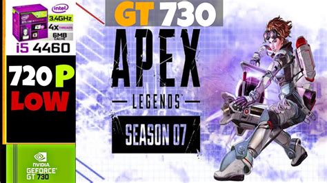 Apex Legends Season 7 Nvidia Gt730 2gb I5 4460 16gb Ram