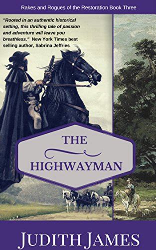 The Highwayman A Novel Rakes And Rogues Of The Restoration Book 3 Ebook James Judith