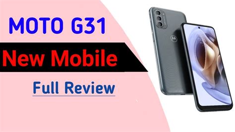 Moto G31 Mobile Full Review Motorola Mobiles Review Youtube