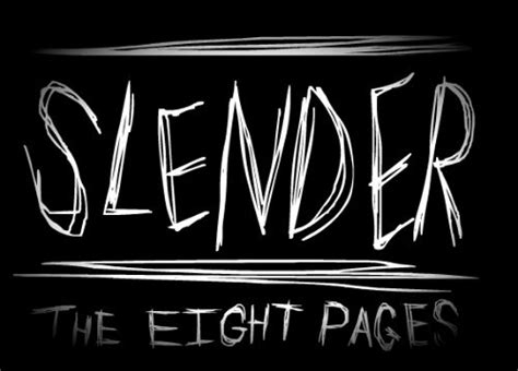 The eight pages, a really nice adventure game sold in 2012 for windows, is available and ready to be played again! Slender: The Eight Pages - Wikipedia