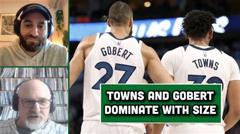 Karl Anthony Towns And Rudy Gobert Prove They Can Dominate Together