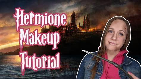 Hermione Granger Makeup Tutorial Deathly Hallows Battle Cosplay Youtube