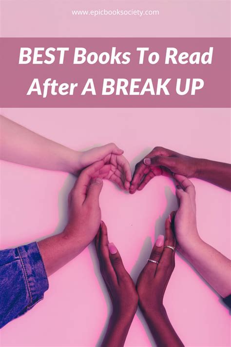 22 Best Books To Read After A Break Up To Heal Heartbreak Epic Book Society