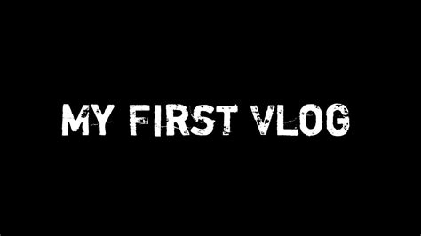 My First Vlog My First Vlog 2023 Youtube