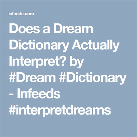 Does A Dream Dictionary Actually Interpret By Dream Dictionary