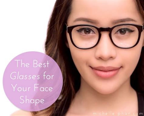 New Tutorial The Best Glasses For Your Face Shape Michelle Phan