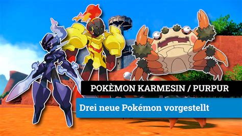Pokémon Karmesin Und Purpur Drei Neue Pokémon Vorgestellt Details