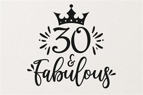 30 And Fabulous 30th Birthday Design Silhouette Svg Png Etsy