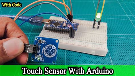 Arduino Touch Sensor Module How Does Work Arduino Touch Sensor Code