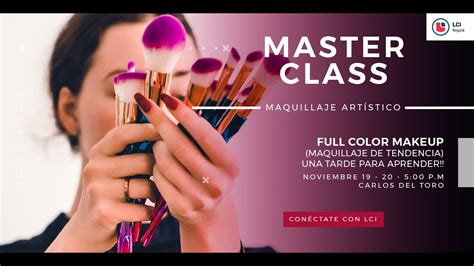 Masterclass Maquillaje Artístico Full Color Makeup Youtube