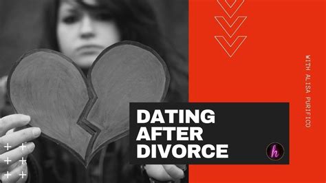 Dating After Divorce Youtube