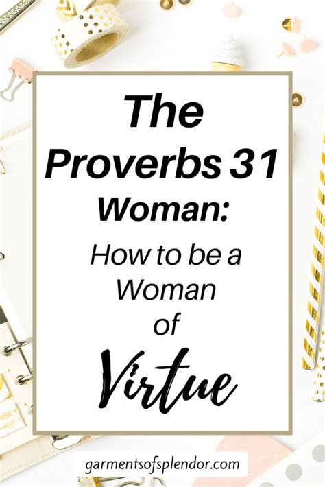 The Proverbs 31 Woman How To Be A Virtuous Woman Today