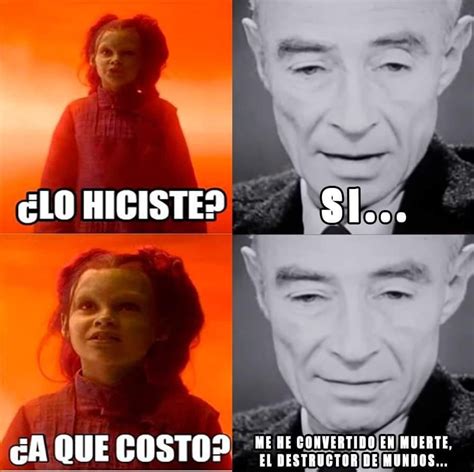 Oppenheimer Meme Subido Por Venexinv Memedroid