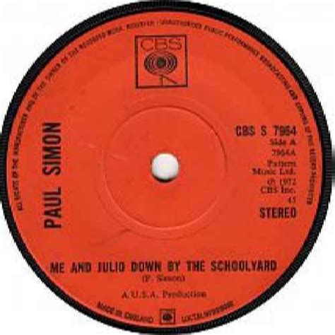 Paul Simon Me And Julio Down By The Schoolyard Uk 45 7 Single