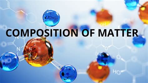 Composition Of Matter Youtube
