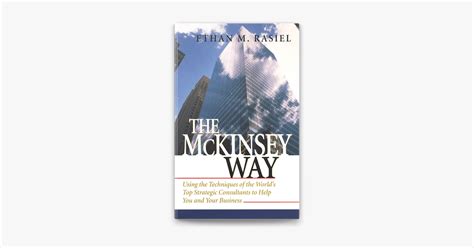 ‎the Mckinsey Way By Ethan M Rasiel Ebook Apple Books