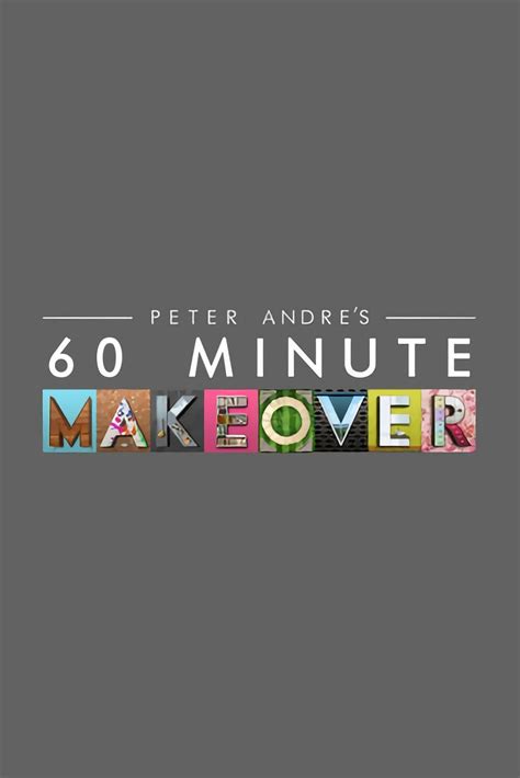 60 Minute Makeover Full Cast And Crew Tv Guide
