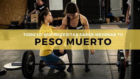 Mejora Tu Peso Muerto Deadlift Crossfit Tips Youtube