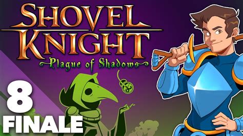 Shovel Knight Plague Of Shadows Finale The Ultimate Potion Youtube