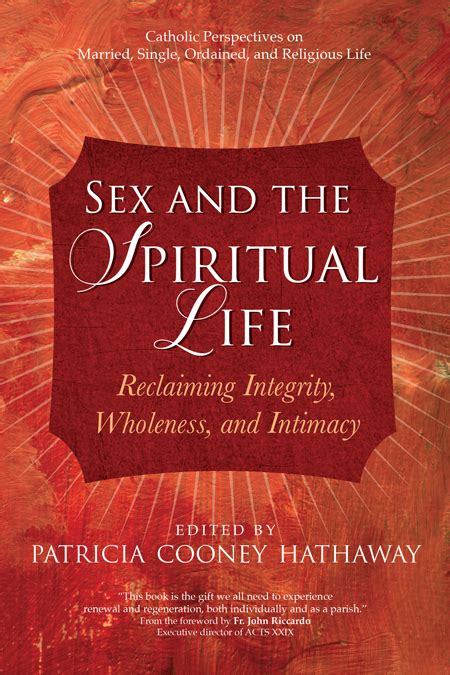 Sex And The Spiritual Life Ave Maria Press