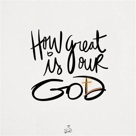How Great Is Our God Quotes