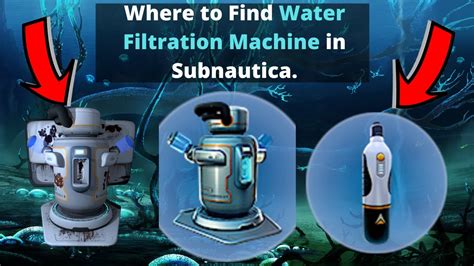 Where To Find The Water Filtration Machine In Subnautica Youtube