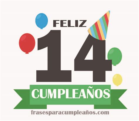 Las Mejores Felicitaciones de cumpleaños 14 años – Catorce - Frases Cumple