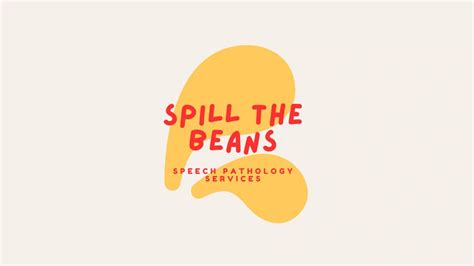 Spill The Beans Speech Pathology