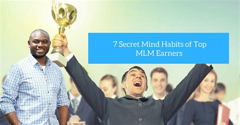 7 Secret Mind Habits of Top MLM Earners