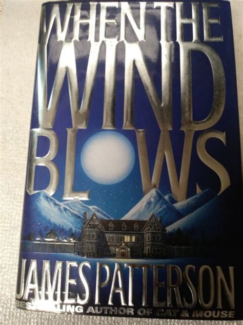 When The Wind Blows By James Patterson 1998 Hardcover For Sale