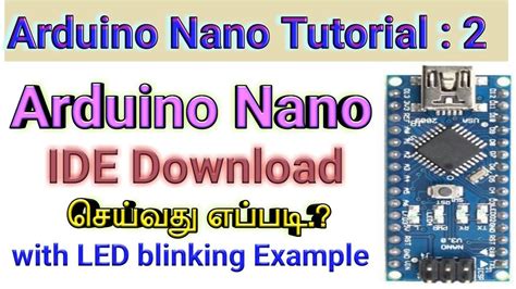 How To Download And Use Arduino Nano Ide Youtube