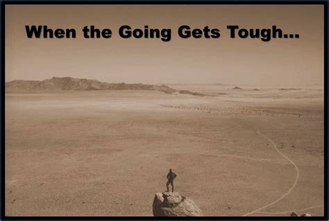 When The Going Gets Tough The Tough Get Going Evil English