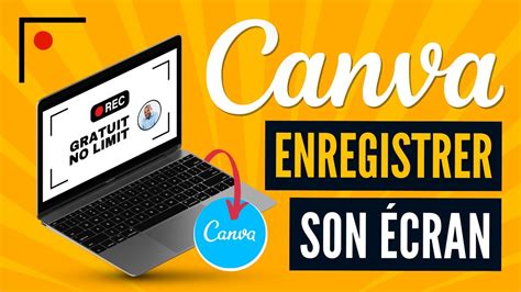 Canva Tutoriel Comment Filmer Son Ecran De PC Et Enregistrer Son