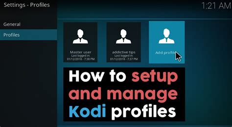 How To Set Up And Manage Kodi Profiles Kodi Profile Setup