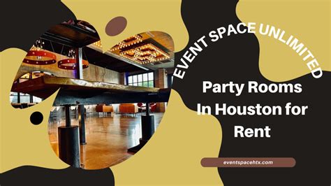 Houstons Top Party Rooms For Rent Perfect For Any Celebration The