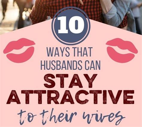 For Husbands 10 Tips To Stay Attractive For Your Wife 9news Nigeria