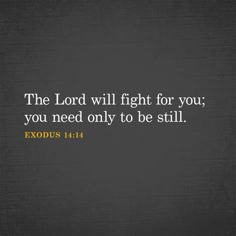 The Lord Will Fight For You You Need Only To Be Still Sermonquotes